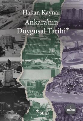 Ankara`nın Duygusal Tarihi - 1