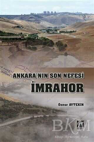 Ankara`nın Son Nefesi İmrahor