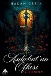 Ankebut’un Öfkesi Cehennem - Görmek Yayınları