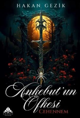 Ankebut’un Öfkesi Cehennem - 1