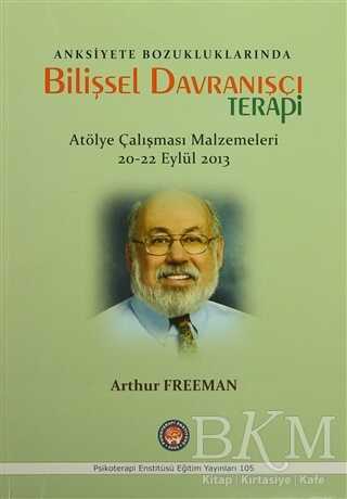 Anksiyete Bozukluklarında Bilişsel Davranışçı Terapi - Psikoterapi Enstitüsü