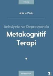Anksiyete ve Depresyonda Metakognitif Terapi - Litera Yayıncılık
