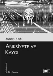 Anksiyete ve Kaygı - Dost Kitabevi Yayınları