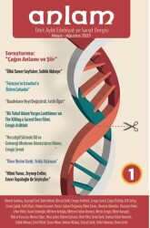 Anlam Dergisi Sayı: 1 Mayıs-Ağustos 2025 - Anlam Dergisi