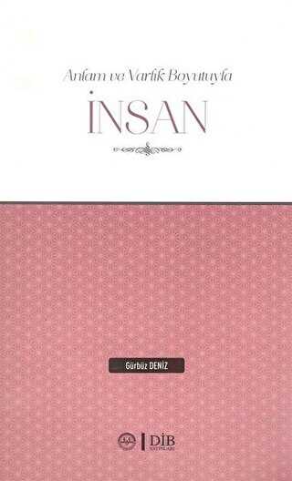 ANLAM VE VARLIK BOYUTUYLA İNSAN - Diyanet İşleri Başkanlığı