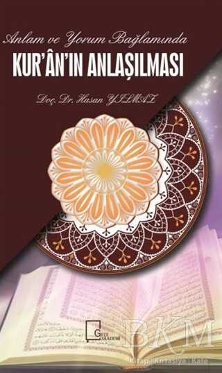 Anlam ve Yorum Bağlamında Kuran`ın Anlaşılması - Gece Akademi