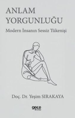 Anlam Yorgunluğu - 1