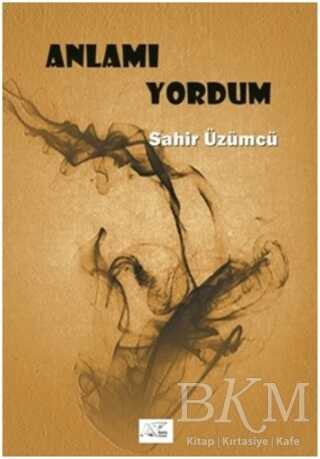 Anlamı Yordum - Kuytu Yayınları