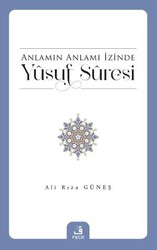 Anlamın Anlamı İzinde Yusuf Suresi - Fecr Yayınları