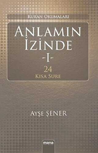 Anlamın İzinde - Mana Yayınları