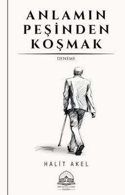 Anlamın Peşinden Koşmak - 1