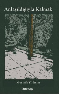 Anlaşıldığıyla Kalmak - 1