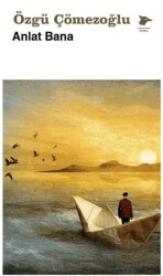 Anlat Bana - Alakarga Sanat Yayınları