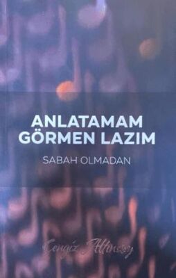 Anlatamam Görmen Lazım - 1