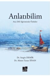 Anlatıbilim Ana Dili Eğitiminde Öyküler - Kesit Yayınları