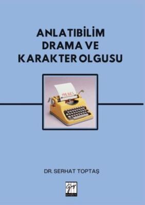 Anlatıbilim Drama ve Karakter Olgusu - 1