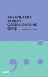 Anlatılarda Ayrıntı Çözümlemesine Giriş - Çizgi Kitabevi Yayınları