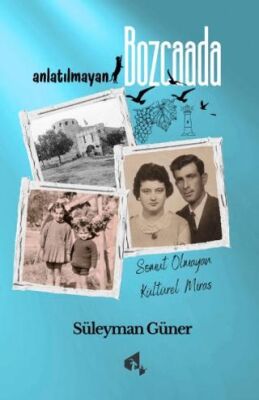 Anlatılmayan Bozcaada - 1