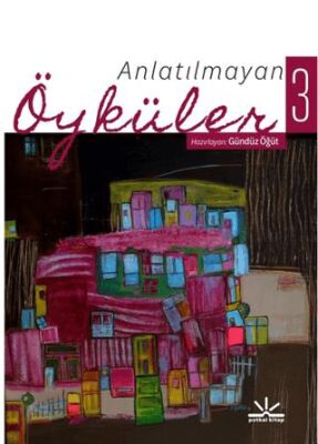 Anlatılmayan Öyküler 3 - 1