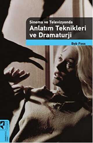 Anlatım Teknikleri ve Dramaturji - HayalPerest Kitap