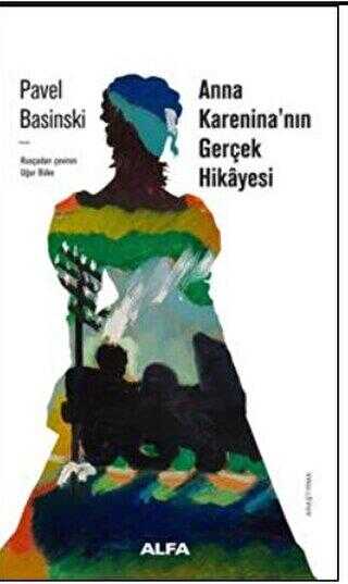 Anna Karanina`nın Gerçek Öyküsü - 1