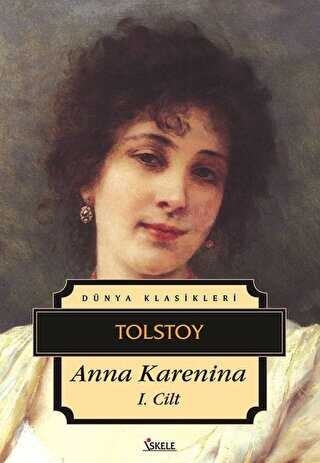 Anna Karenina 1. Cilt - İskele Yayıncılık
