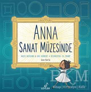 Anna Sanat Müzesinde - Leylek Çocuk Kitapları