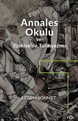 Annales Okulu ve Türkiye’de Tarihyazımı