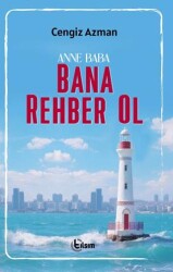 Anne-Baba Bana Rehber Ol - Tılsım Yayınevi