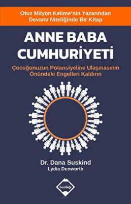 Anne Baba Cumhuriyeti - Çocuğunuzun Potansiyeline Ulaşmasının Önündeki Engelleri Kaldırın - 1