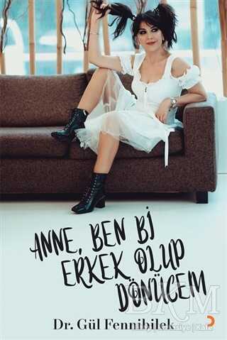 Anne, Ben Bi Erkek Olup Dönücem - Cinius Yayınları