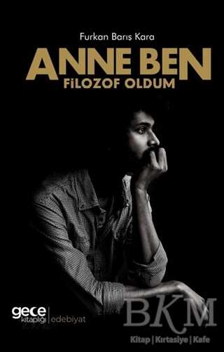Anne Ben Filozof Oldum - Gece Kitaplığı