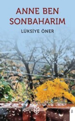 Anne Ben Sonbaharım - Yason Yayıncılık