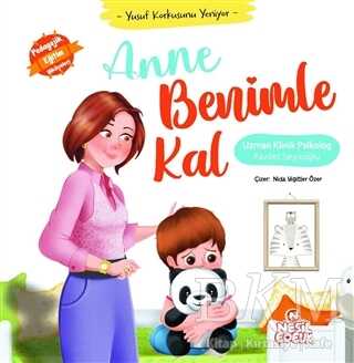 Anne Benimle Kal - Yusuf Korkusunu Yeniyor - Nesil Çocuk Yayınları