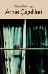 Anne Çiçekleri - Düşbaz Kitaplar