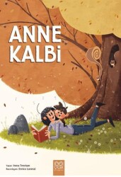 Anne Kalbi - 1001 Çiçek Kitaplar