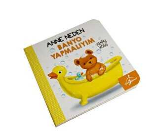 ANNE NEDEN BANYO YAPMALIYIM - Çocuk Gezegeni