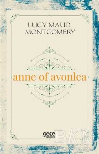 Anne of Avonlea - Gece Kitaplığı