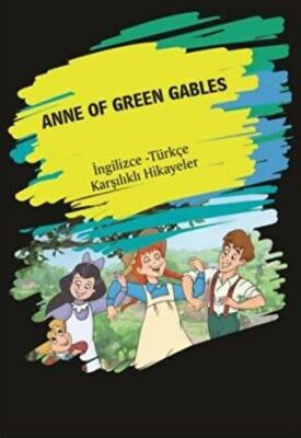 Anne Of Green Gables İngilizce Türkçe Karşılıklı Hikayeler kapağı