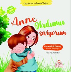 Anne Okulumu Seviyorum - Nesil Çocuk Yayınları