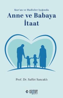 Anne ve Babaya İtaat - 1