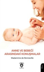 Anne ve Bebeği Arasındaki Konuşmalar - Dorlion Yayınları