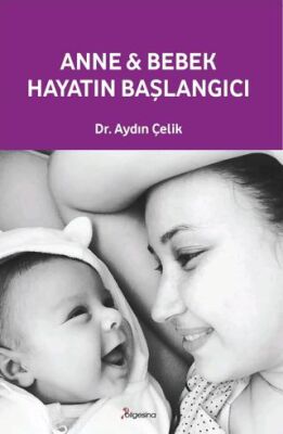 Anne ve Bebek: Hayatın Başlangıcı - 1