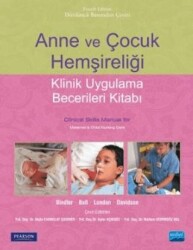 Anne ve Çocuk Hemşireliği - Klinik Uygulama Becerileri Kitabı - Nobel Akademik Yayıncılık
