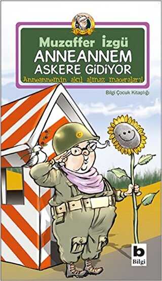Anneannem Askere Gidiyor - Bilgi Yayınevi