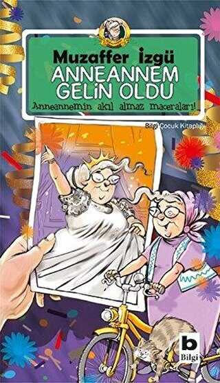 Anneannem Gelin Oldu - Bilgi Yayınevi