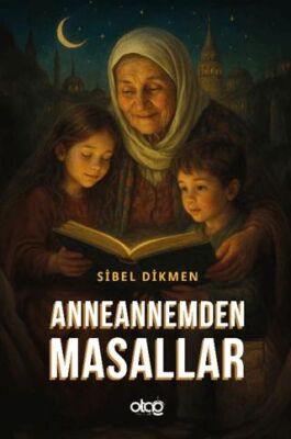 Anneannemden Masallar - 1