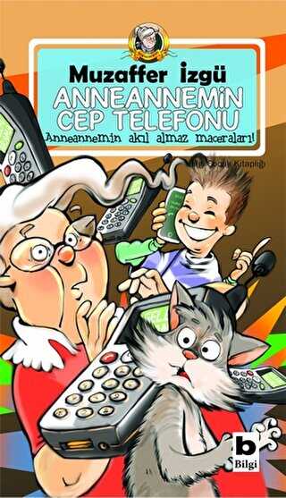 Anneannemin Cep Telefonu - Bilgi Yayınevi
