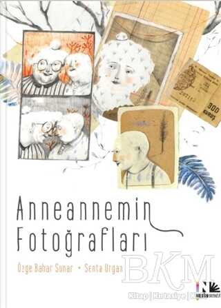 Anneannemin Fotoğrafları - Nesin Yayınevi