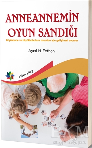 Anneannemin Oyun Sandığı - Eğiten Kitap